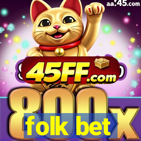 folk bet